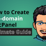 How to create sub-domain on your server or on cpanel