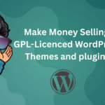 make money selling Wordpress themes and plugins