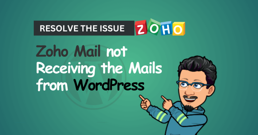 Resolved issue of zoho mail not receiving mails from wordpress